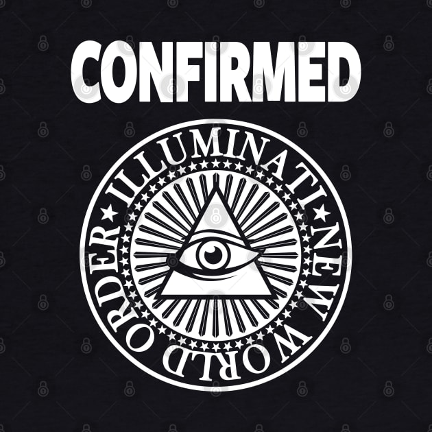 ILLUMINATI CONFIRMED - NEW WORLD ORDER AND CONSPIRACY by Tshirt Samurai